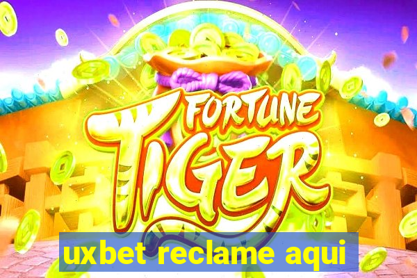 uxbet reclame aqui